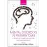 Mental Disorders in Primary Care: A Guide to Their Evaluation and Management
