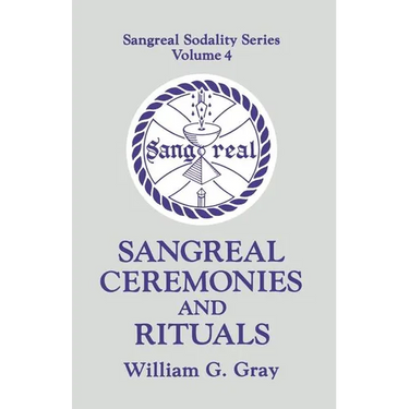 Sangreal Ceremonies and Ritual