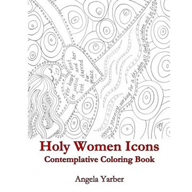 Holy Women Icons Contemplative Coloring Book
