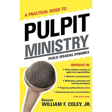 A Practical Guide to Pulpit Ministry