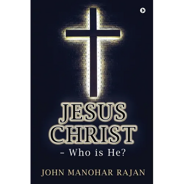Jesus Christ - Who is He?