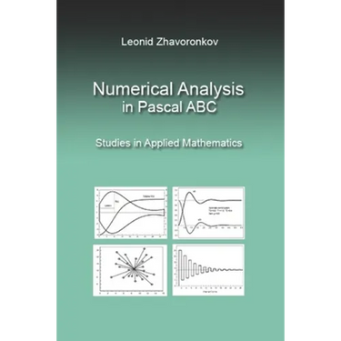 Numerical Analysis in Pascal ABC: Studies in Applied Mathematics