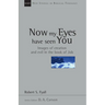 Now My Eyes Have Seen You: Images of Creation and Evil in the Book of Job Volume 12
