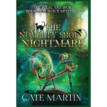 The Novelty Shop Nightmare: A Weal & Woe Bookshop Witch Mystery