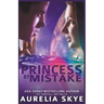 Princess By Mistake