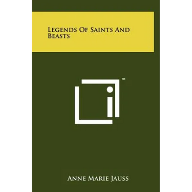 Legends Of Saints And Beasts