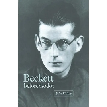 Beckett Before Godot