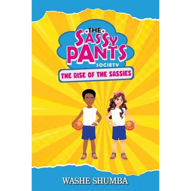 The Sassy Pants Society: Rise of the Sassies