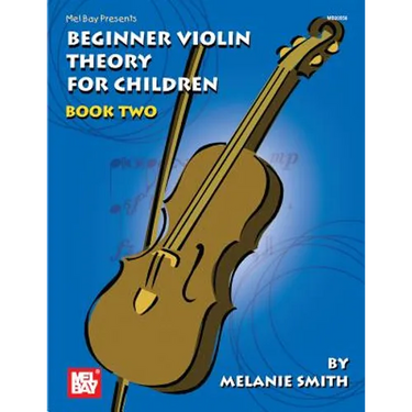 Mel Bay Presents Beginner Violin Theory for Children, Book 2