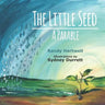The Little Seed: A Parable