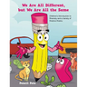 We Are All Different, but We Are All the Same: Children's Introduction to Diversity and a Variety of Positive Poems