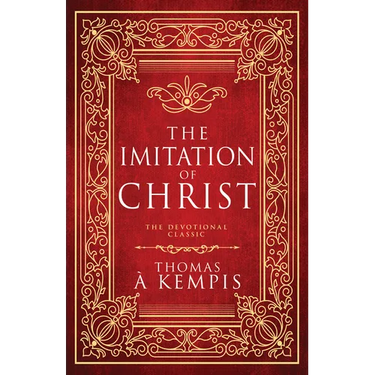 The Imitation of Christ: The Devotional Classic (Deluxe Gift Edition)