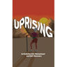 Uprising: An Evolution Into Womanhood and Self-Discovery