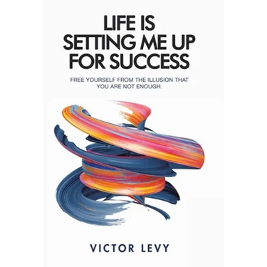 Life Is Setting Me up for Success