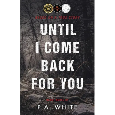 Until I Come Back for You