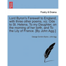 Lord Byron's Farewell to England; With Three Other Poems, Viz. Ode to St. Helena, to My Daughter, on the Morning of Her Birth, and to the Lily of Fran