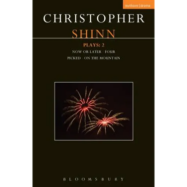 Shinn Plays: 2: Now Or Later; Four; Picked; On The Mountain