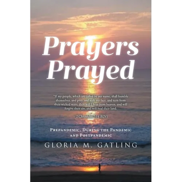 Prayers Prayed: Prepandemic, During the Pandemic and Postpandemic