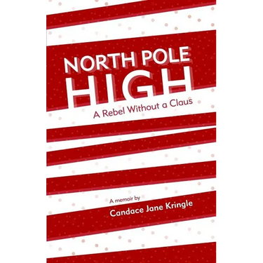 North Pole High: A Rebel Without a Claus