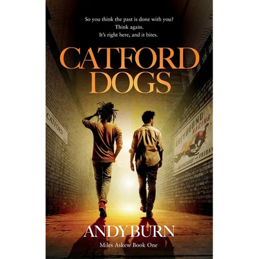 Catford Dogs: Conspiracy and murder throw PI Miles Askew into the jaws of South London gangland.