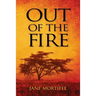 Out of the Fire