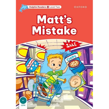 Dolphin Readers: Level 2: 425-Word Vocabularymatt's Mistake