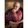 Reading Buechner: Exploring the Work of a Master Memoirist, Novelist, Theologian, and Preacher