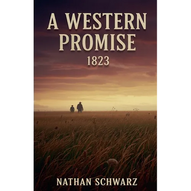 A Western Promise: 1823