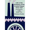 Life in the Shadows of the Crystal Palace, 1910-1927: Ford Workers in the Model T Era