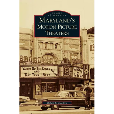 Maryland's Motion Picture Theaters
