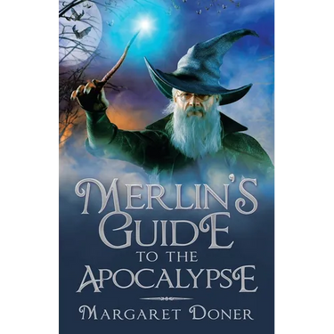 Merlin's Guide to the Apocalypse
