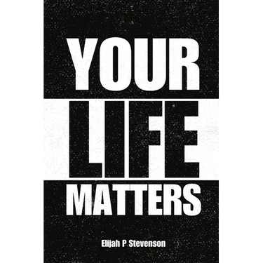 Your Life Matters