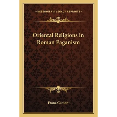Oriental Religions in Roman Paganism