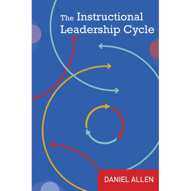 The Instructional Leadership Cycle