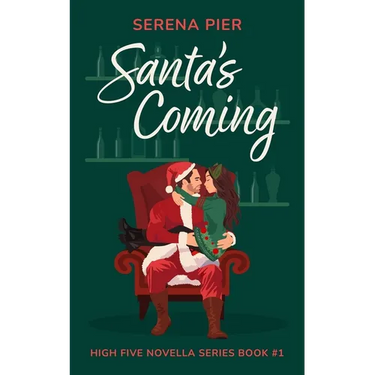 Santa's Coming: A Spicy Christmas Romance Novella: Meet Cute, Small Town, Role Play, Single Mom, Holiday Romance, Instant Connection, Strangers to Lov