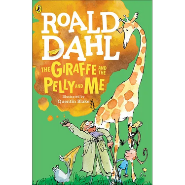 The Giraffe and the Pelly and Me