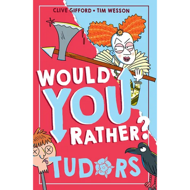 Would You Rather? Tudors