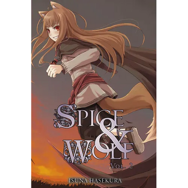Spice and Wolf, Vol. 2 (Light Novel): Volume 2