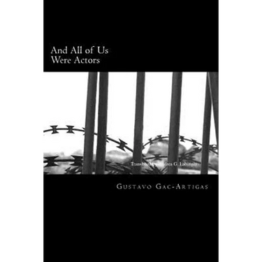 And All of Us Were Actors: A Century of Light and Shadow