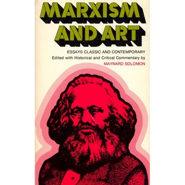Marxism and Art: Essays Classic and Contemporary