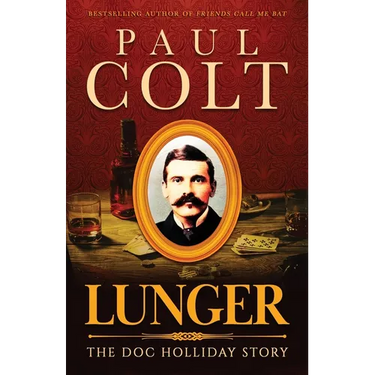 Lunger: The Doc Holliday Story