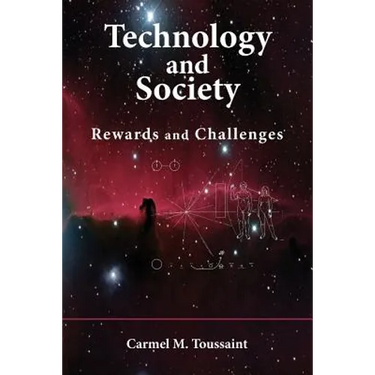 Technology and Society: Rewards and Challenges