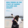 New Trends in the Study of Haredi Culture and Society