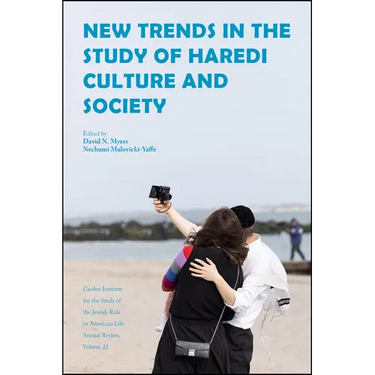 New Trends in the Study of Haredi Culture and Society
