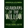 Kingdom of Florida: Guardians of the Willow