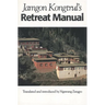Jamgon Kongtrul's Retreat Manual