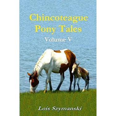 Chincoteague Pony Tales: Volume V