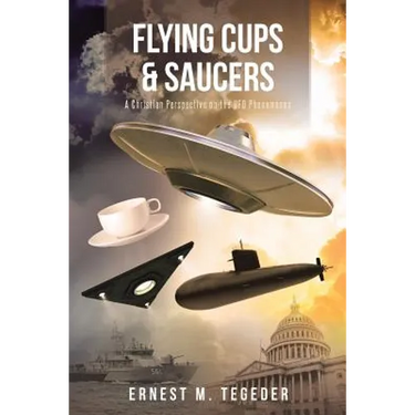 Flying Cups and Saucers: A Christian Perspective on the UFO Phenomenon