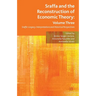 Sraffa and the Reconstruction of Economic Theory: Volume Three: Sraffa's Legacy: Interpretations and Historical Perspectives