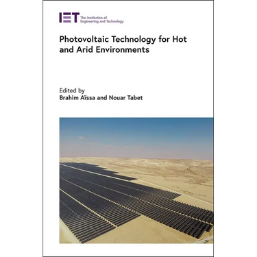 Photovoltaic Technology for Hot and Arid Environments